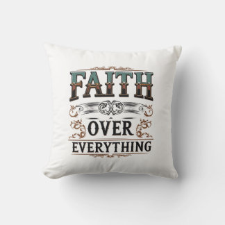 Faith Over Everything – Onbreekbare Ziel Tee Kussen