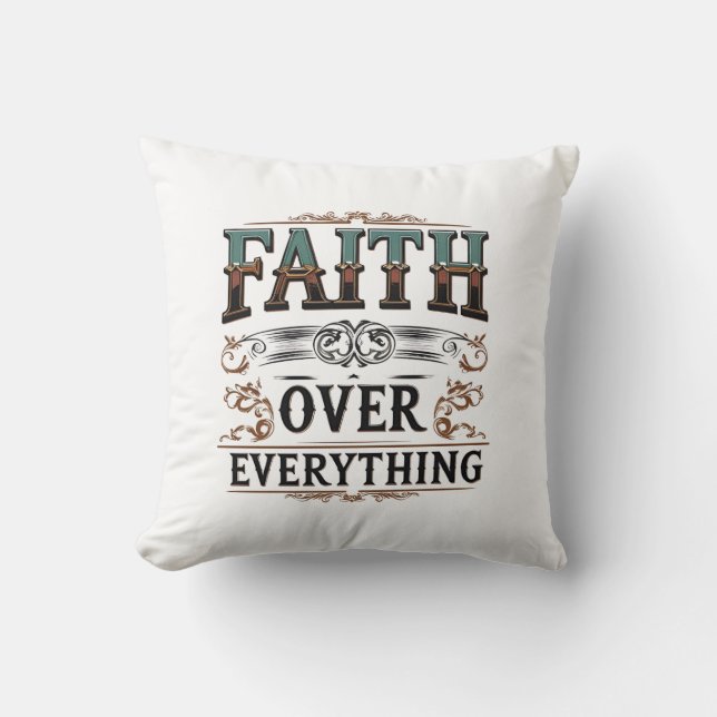 Faith Over Everything – Onbreekbare Ziel Tee Kussen (Voorkant)