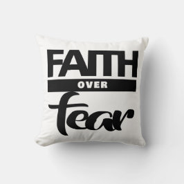 Faith Over Fea Kussen