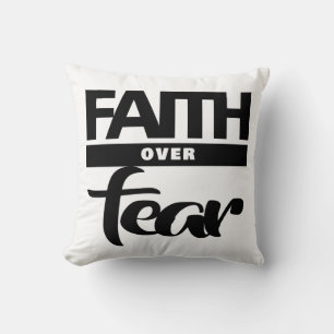 Faith Over Fea Kussen