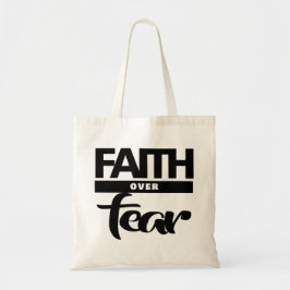 Faith Over Fea Tote Bag