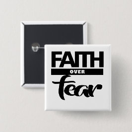 Faith Over Fea Vierkante Button 5,1 Cm