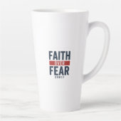 Faith Over Fear – 2 Timothy 1:7 Latte Mok (Rechts)