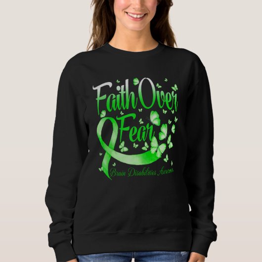 Faith Over Fear Brain Disabilities Awareness Butte Trui (Voorkant)