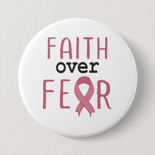 Faith Over Fear Breast Cancer Awareness Ronde Button 7,6 Cm (Voorkant)