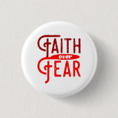 Faith Over Fear Button (Voorkant)