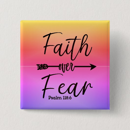 Faith over Fear button pin (Voorkant)