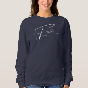 Faith Over Fear Crew Neck Trui