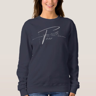 Faith Over Fear Crew Neck Trui