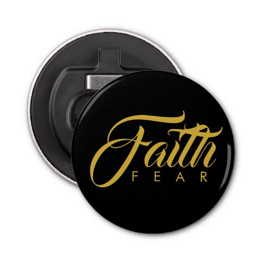 Faith Over Fear Gold en Black Button Flesopener (Voorkant)