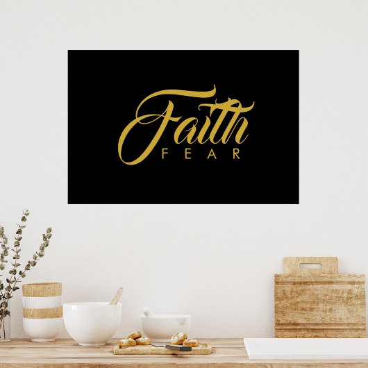 Faith Over Fear Gold en Black Poster (Keuken)