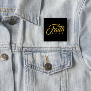 Faith Over Fear Gold en Black Vierkante Button 5,1 Cm