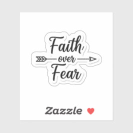 Faith Over Fear Inspirational Quote Sticker
