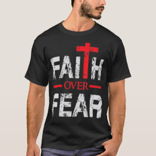 Faith Over Fear Inspirerend - groot kruis voor man T-shirt