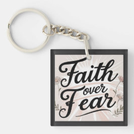 Faith over Fear keychain