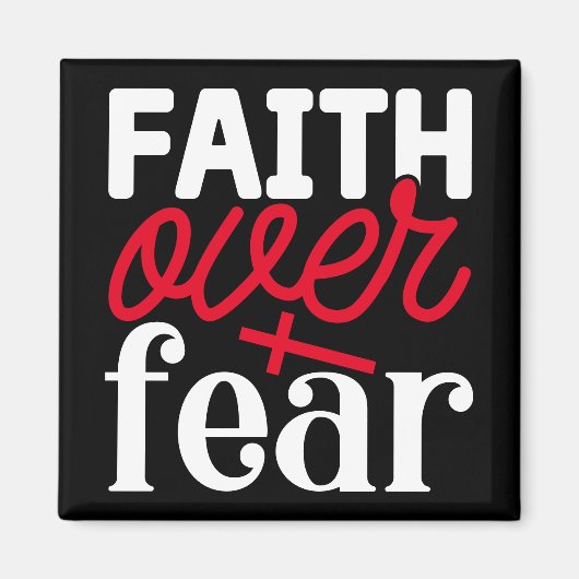 Faith Over Fear Magnet (Voorkant)