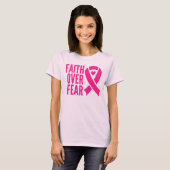 Faith Over Fear Pink Ribbon borstkanker overlevend T-shirt (Voorkant volledig)