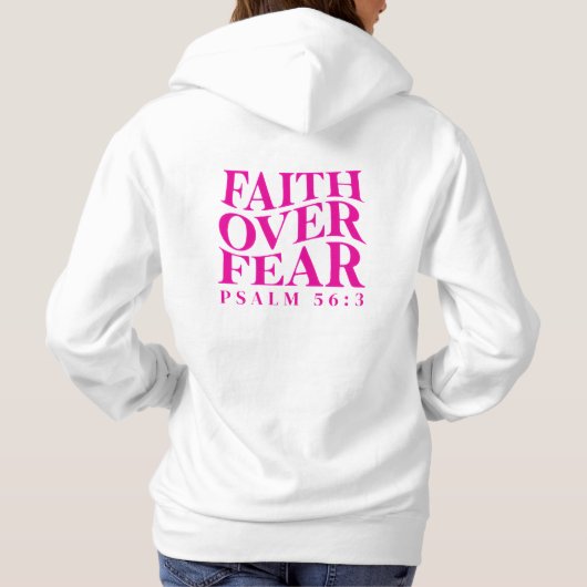 Faith Over Fear Psalm 56:3 Christian Bible Verse Hoodie (Achterkant)