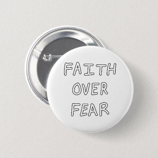 Faith over Fear Ronde Button 5,7 Cm (Voorkant /achterkant)