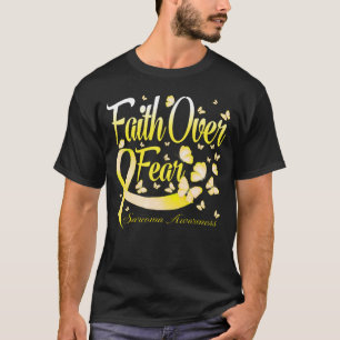 Faith Over Fear Sarcoma Awareness Butterfly T-shirt