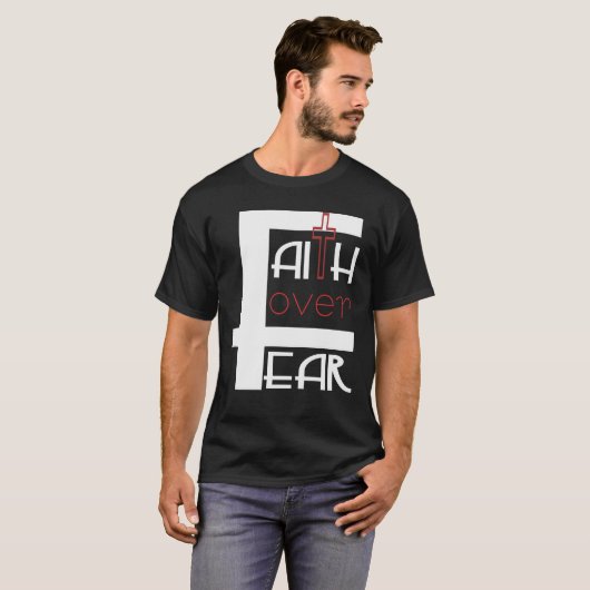 Faith Over Fear T-shirt (Voorkant volledig)