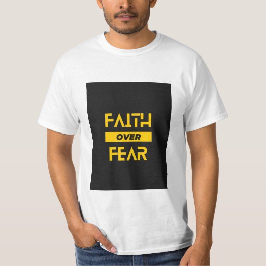 FAITH over FEAR T-Shirt (Voorkant)