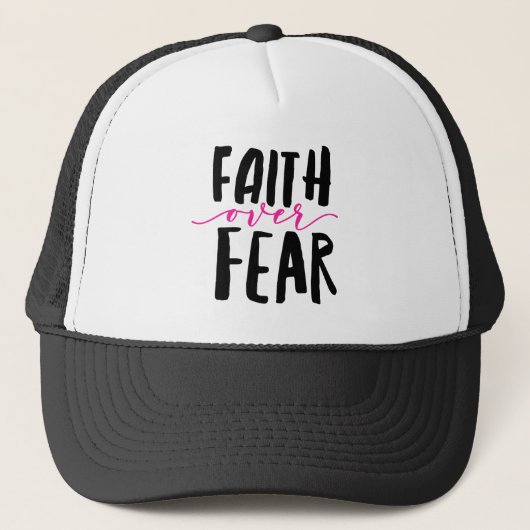 Faith Over Fear Trucker Hat Trucker Pet (Voorkant)