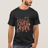Faith Over Fear Typografie T-shirt (Voorkant)