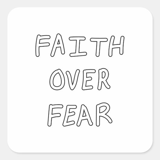 Faith over Fear Vierkante Sticker (Voorkant)