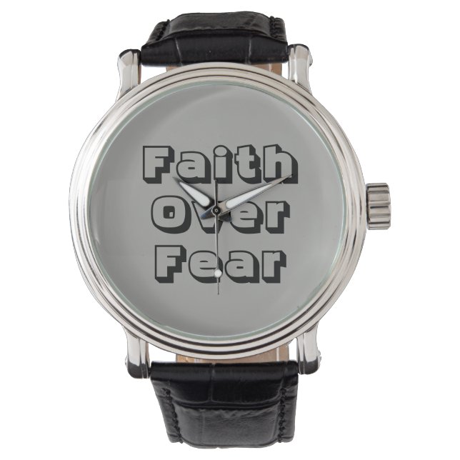 Faith Over Fear Watch Horloge (Voorkant)