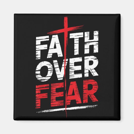 Faith Over Fear With Cross Christian Men  Magneet (Voorkant)