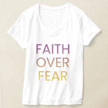 Faith Over Fear Women’s Shirt – Inspirational Chri