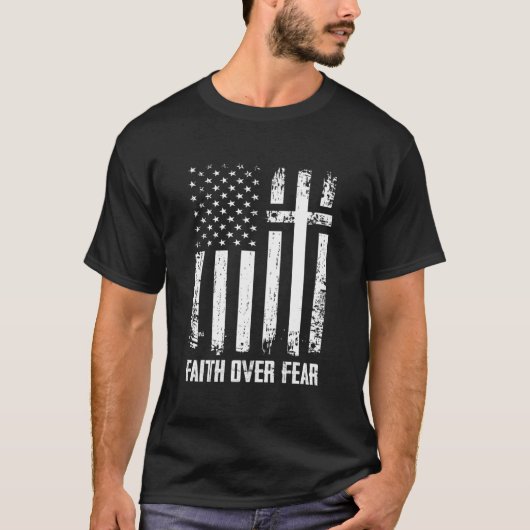 Faith Over Fears Christian Cross American Usa Flag T-shirt (Voorkant)