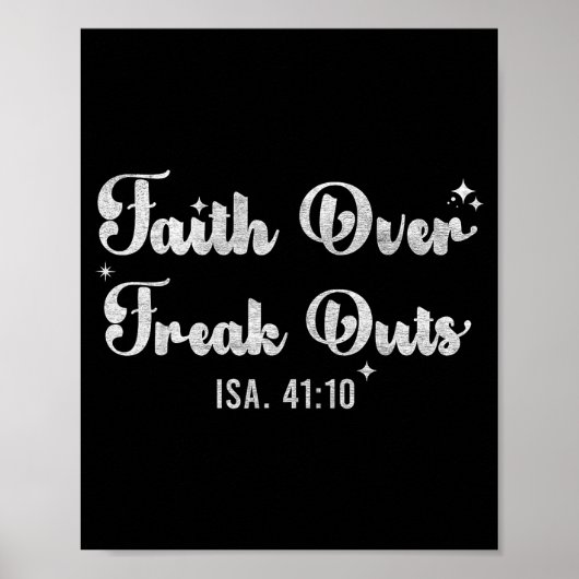 Faith Over Freak Outs Isaiah 41_10 Christian Bible Poster (Voorkant)