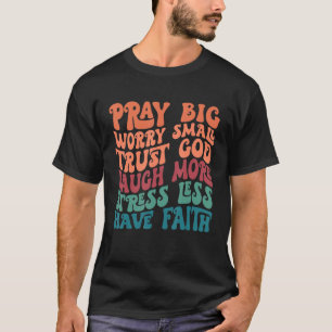 Faith Religious Christelijk Quote Retro T-shirt