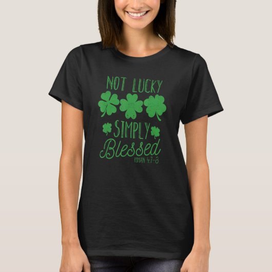 Faith Shamrock Patricks Day Irish Not Lucky Simple T-shirt (Voorkant)