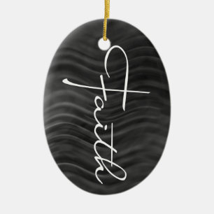 Faith Typography Christelijk Black and White Moder Keramisch Ornament