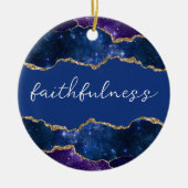 Faithfulness Inspirerend Word Galaxy Agate Keramisch Ornament (Voorkant)