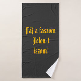 Fáj a faszom Jelen-t iszom törülküző Badhanddoek
