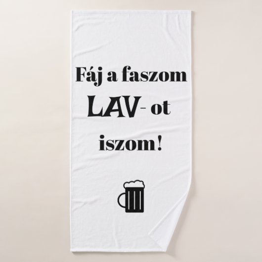 Fáj a faszom LAV-ot iszom! fehér törülköző Badhanddoek (Badhanddoek)