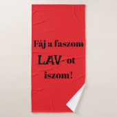 Fáj a faszom LAV-ot iszom! piros törülköző Badhanddoek (Badhanddoek)