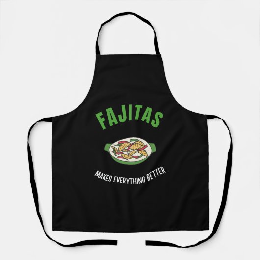 Fajitas maakt alles beter schort (Voorkant)