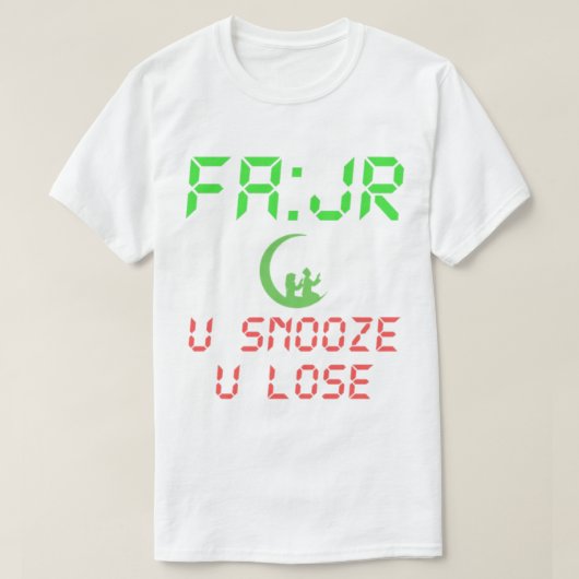 FAJR U SNOOZE U LOSE T-SHIRT (Design voorkant)
