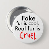 Fake, bont is cool. Echte bont is, Cruel. Ronde Button 7,6 Cm (Voorkant /achterkant)