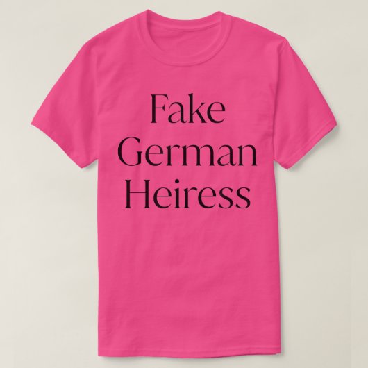 Fake German Heiress T-shirt (Design voorkant)