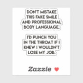 Fake glimlach - Funny, Sarcastic Quote Sticker (Vel)