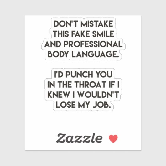 Fake glimlach - Funny, Sarcastic Quote Sticker (Vel)