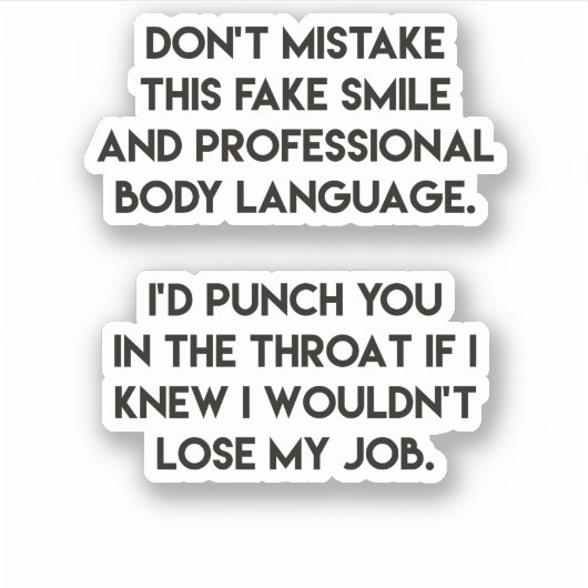 Fake glimlach - Funny, Sarcastic Quote Sticker (Voorkant)