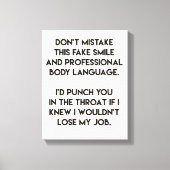 Fake glimlach - Grappig, sarcastisch citaat Canvas Afdruk (Voorkant)