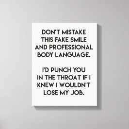 Fake glimlach - Grappig, sarcastisch citaat Canvas Afdruk